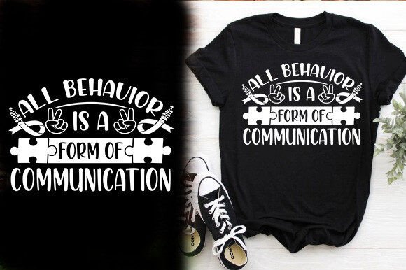 ALL BEHAVIOR is a FORM of COMMUNICATION