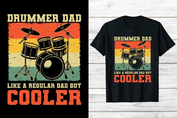 Best Drummer Dad Graphics for T-Shirt Designs