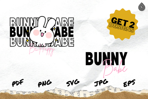 Bunny Babe Be Happy SVG Graphics