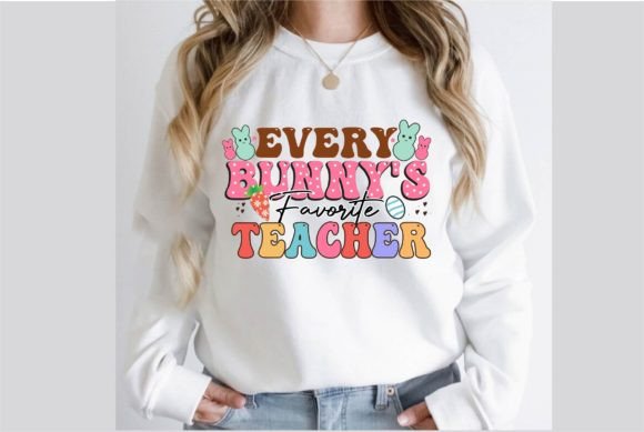 Every Bunny’s Favorite Teacher: Graphics for T-Shirt Designs