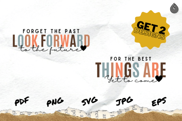 Forget the Past Look Forward to the Futu
