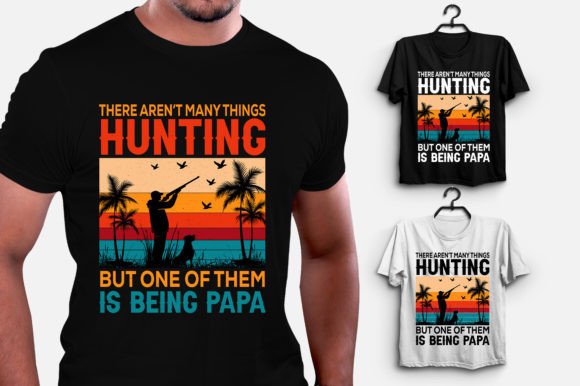 Hunting Papa T-Shirt Design: Graphics for Local Branding & T-Shirt Designs