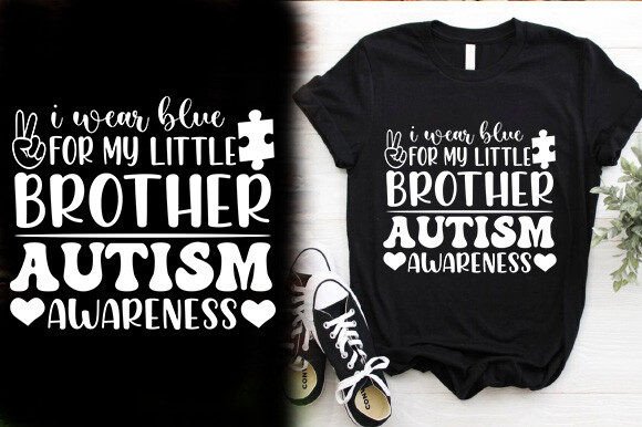 I WEAR BLUE for MY LITTLE BROTHER AUTISM