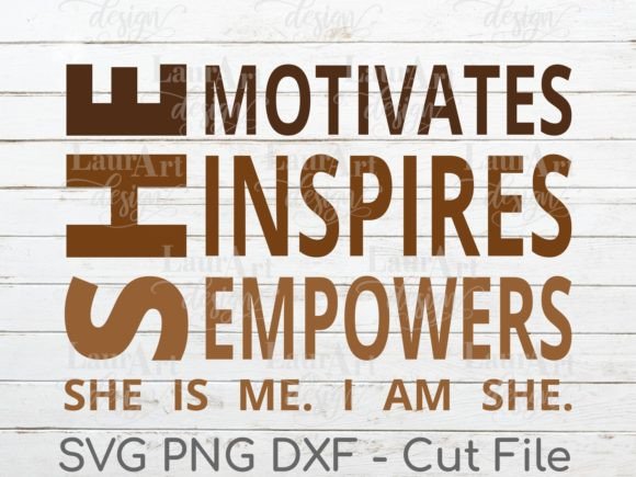 She Motivates Inspires Empowers Graphics