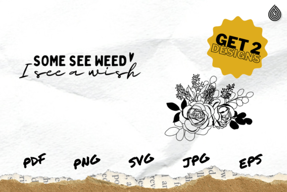 Some See Weed I See a Wish SVG Graphics & T-Shirt Designs