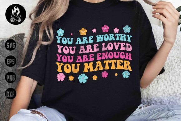 You Matter SVG: Mental Health Graphics for T-Shirt Designs
